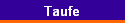 Taufe